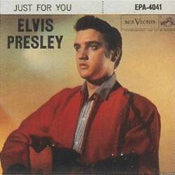 Elvis Presley : Just for You